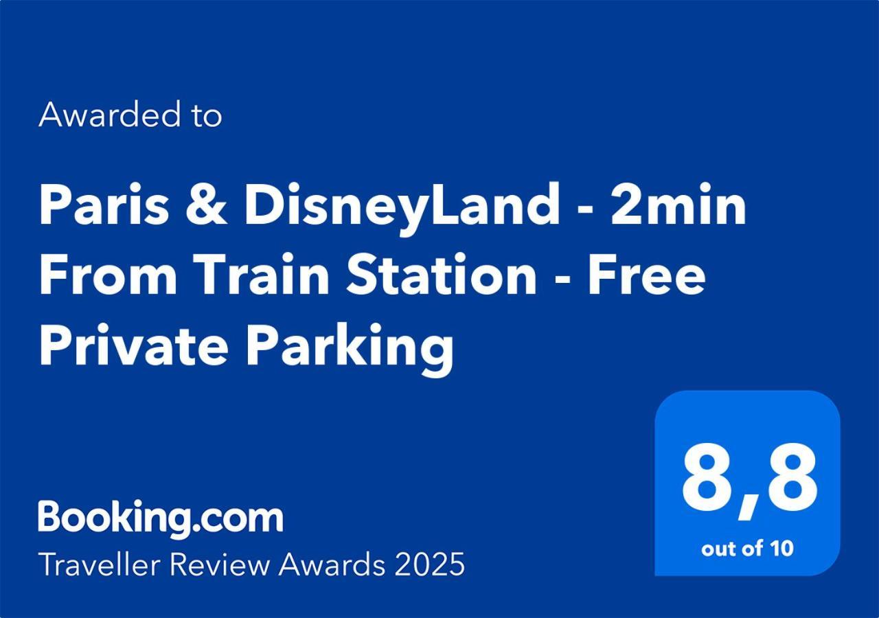 Paris & Disneyland - 2Min From Train Station - Free Private Parking ヴィリエ・シュル・マルヌ エクステリア 写真